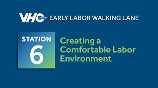 VHC Health Early Labor Walking Lanes - Labor and Delivery Route - Station 6