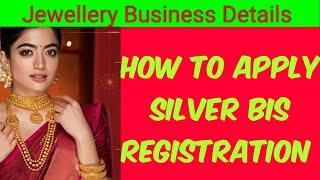 How To Apply Bis Silver License | Silver Bis Hallmark License | Sliver Bis Hallmark Registration |