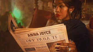 Anna Joyce - Off Para Ti (Vídeo Oficial)