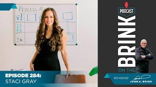 On The Brink | Staci Gray | Episode #284