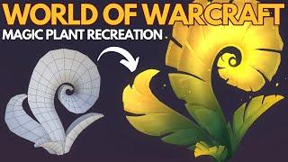World of Warcraft - Recreating Magic Plant 3D Model