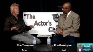 The Actor's Choice - Ron Thompson 082118