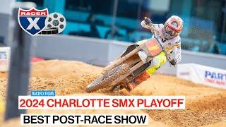 2024 SMX Playoffs 1 Best Post-Race Show Ever | Racer X Films