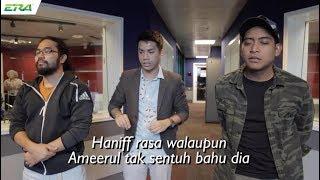 Magic Ameerul Hazeeq - Sentuh Johan Tapi Haniff Yang Rasa