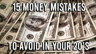 15 Money Mistakes To Avoid In Your 20s