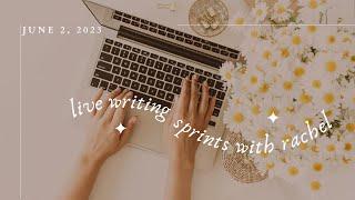 Live Writing Sprints w/ Rachel | June 2, 2023 @ 4PM CST