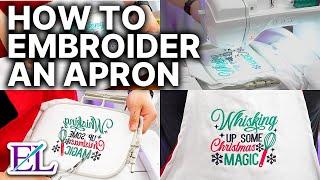 How to Machine Embroider an Apron! | Embroidery for Beginners