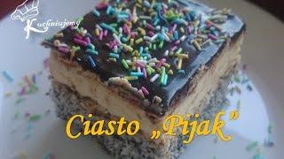  Ciasto "PIJAK" - KUCHNIUJEMY 