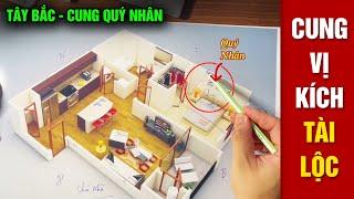 576. Xác định Cung Vị Quý Nhân - Cung Tây Bắc trong căn nhà và 1 số lưu ý cần biết - Phát tài lộc.