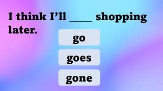 Go, Went or Gone? 🪑| GRAMMAR TEST | For ESL and English Language Learners