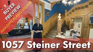 Buyer Preview: 1057 Steiner Street, San Francisco, Alamo Square, Chateau Tivoli - 4K