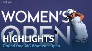 First Round Highlights | 2023 AIG Women's Open
