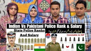 Indian Police Ranks And Salary Vs Pakistani Police Ranks And Salary | India Vs Pakistan | Reaction!!