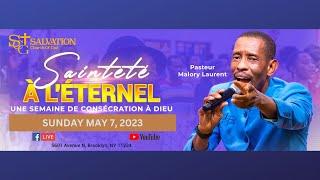 Une Semaine de Consecration | DAY1 |Salvation Church of God | 05/07/23 | Pasteur Malory Laurent