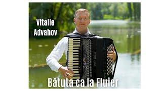 Vitalie Advahov - Bătuta ca la Fluier (official Video)