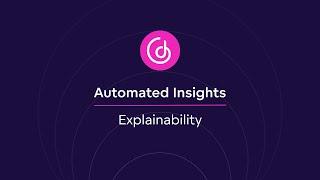 #10 Automated Insights - Explainability [2023]