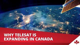 Why Telesat is expanding in Canada