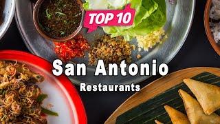 Top 10 Restaurants to Visit in San Antonio, Texas | USA - English