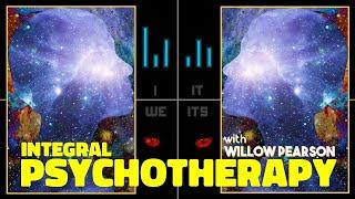 Integral Psychotherapy (Ep. 3: Willow Pearson)