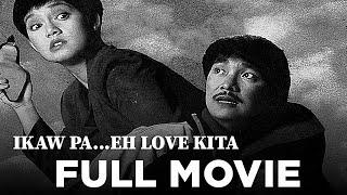 IKAW PA...EH LOVE KITA: Lito Lapid and Maricel Soriano | Full Movie