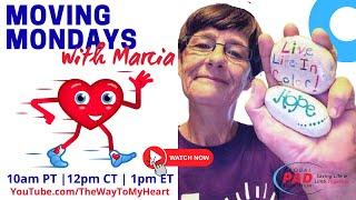 Moving Mondays with Marcia: Tai Chi Basics for PAD Patients