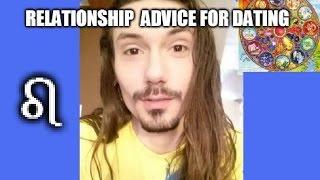 Relationship Advice For Dating  ***Leo***