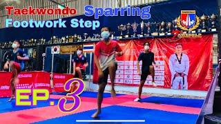 Taekwondo Sparring Footwork Step EP.3