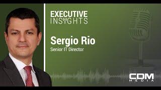 Executive Insights Podcast - Ep. 2: Sergio Rio