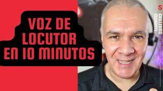 Cómo tener VOZ de LOCUTOR en 10 MINUTOS   GARANTIZADO   [[ GUILLERMO MORANTE ]]