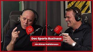 Doc Sports Business - Jón Rúnar Halldórsson ræðir FH, laun í fótbolta, salt og aðstöðu FH