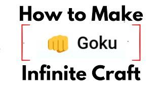 How to Make Goku in Infinite Craft (2024) Quick Steps