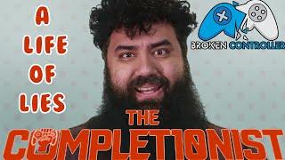 The Completionist A Life of Lies