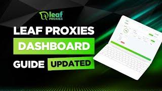 Leaf Proxies Dashboard Guide (2022)