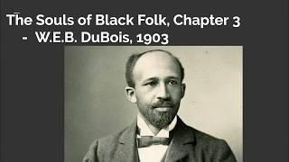 The Souls of Black Folk by W. E. B.  DuBois, Explained