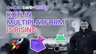 My Takeaways From The Droidcon Berlin 2023 | Kotlin Multiplatform & Beyond