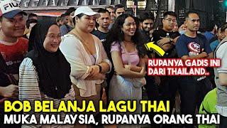 Teruja gadis² Thailand datang Bukit Bintang dapat hadiah lagu Thai dari Sentuhan