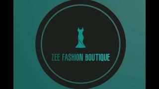 ZEE FASHION BOUTIQUE