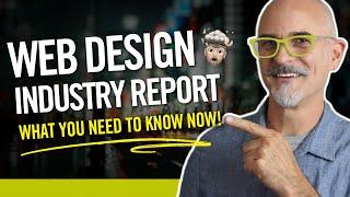 Web Design Industry Report 2024 - What Designers Need to Know