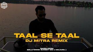 Taal Se Taal ( Progressive House REMIX ) | DJ MITRA | Alka Yagnik, A.R.Rahman | Taal