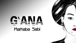 Мархаба Саби - Ғана (audio)