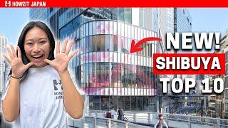 Shibuya Has Changed! Top 10 Must-Do Things in 2025!