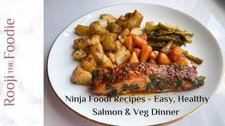 Ninja Foodi Multi-Cooker Recipes - Easy, Healthy Salmon & Veg Dinner