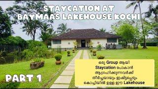 കൊച്ചി കായലിനരികിൽ ഉള്ള ഈ Lakehouse ആരും ഒന്ന് ഇഷ്ട്ടെപ്പട്ടു പോകും | Baymaas Lakehouse | Kerala