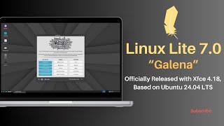 Linux Lite 7.0 “Galena” Officially Released: What's New?