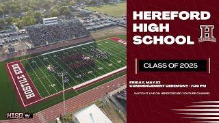 Hereford High School - Class of 2025 Graduation