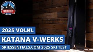 2025 Volkl Katana V Werks - SkiEssentials.com Ski Test Review