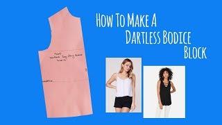 How To Make A Dartless Bodice Pattern | Fashion Design | Pattern Cutting