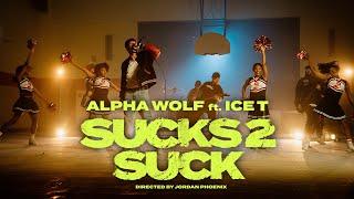 Alpha Wolf - Sucks 2 Suck (feat. Ice-T)