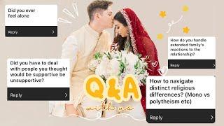 Interracial? Interfaith? Family? Marriage? (Honest Q&A)