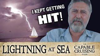 LIGHTNING Hits Boats. Here's How to Deal With It [Capable Cruising Guides]
